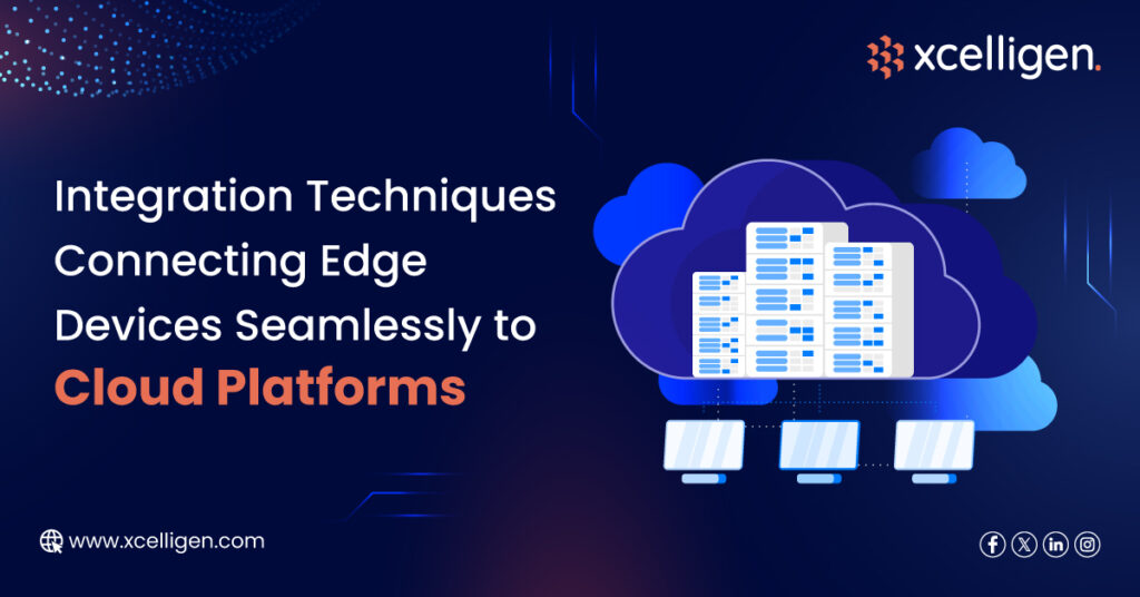 Edge to Cloud Integration Techniques for Smarter Solutions