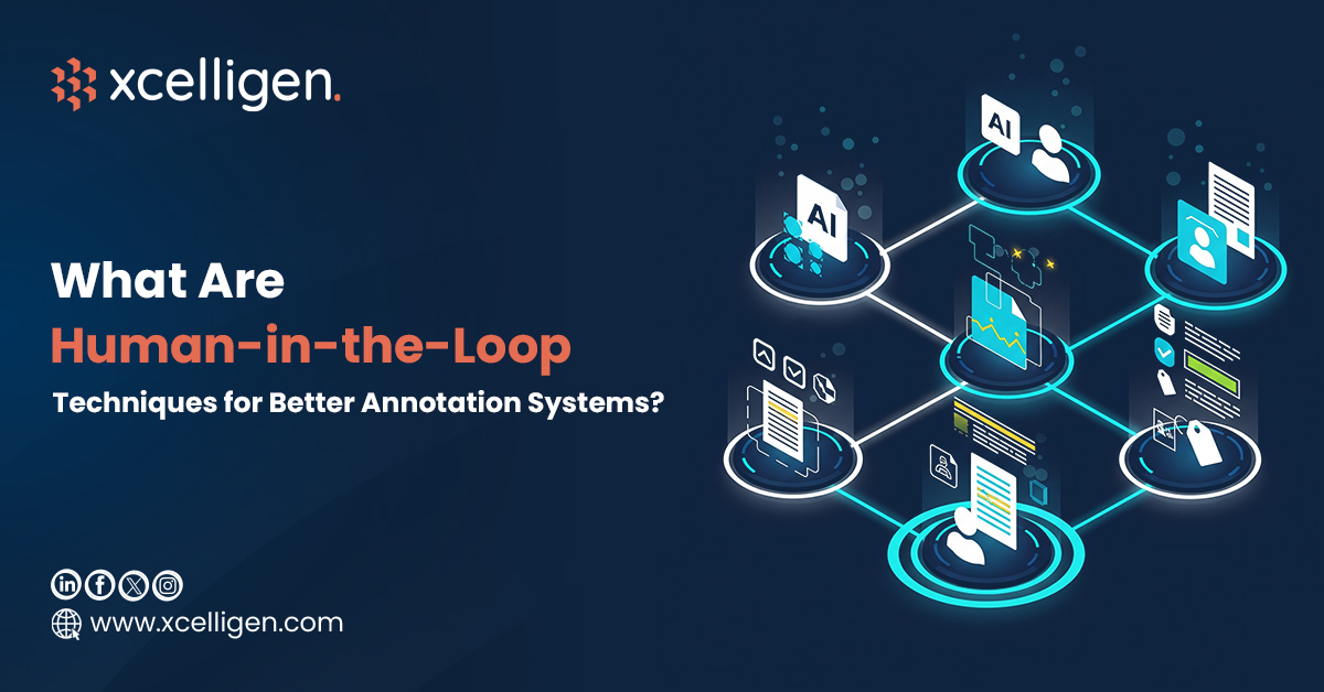 Human-in-the-Loop Techniques for Better Annotation Systems