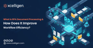 RPA Document Processing for Improve Workflow Efficiency